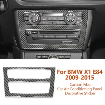 Для BMW X1 E84 2009-2015 Автомобильный стайлинг из углеродного волокна, центральное управление автомобиля, кондиционер, Декоративная наклейка, Аксессуары для Авто