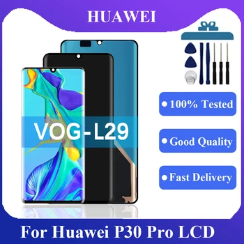 Для Huawei P30 Pro ЖК-дисплей С сенсорным экраном Дигитайзер В Сборе Для Huawei P30 Pro Замена экрана дисплея VOG-L29, VOG-L09 Номинальная