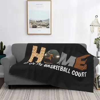 Одеяла Home Is On The Basketball подарок мужу Шерстяное покрывало для домашнего дивана Легкие покрывала с принтом
